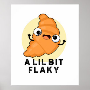 Poster Un Petit Peu Flaky Drôle Croissant Pâtissier