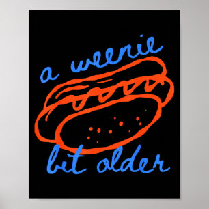 Poster Un peu plus âgé, drôle de pun hotdog pour annivers