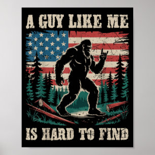 Poster Un type comme moi est difficile à trouver Bigfoot