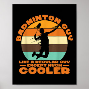 Poster Un type de badminton - Comme un type ordinaire sau