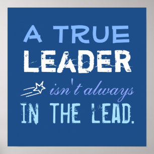 Poster Un vrai leader n'est pas toujours en tête Inspirat