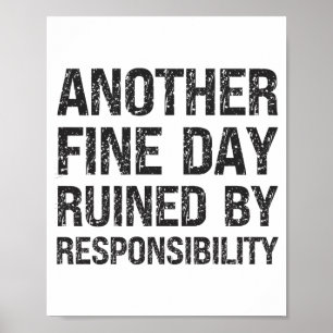 Poster Une autre belle journée gâchée par la responsabili