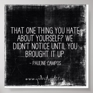 Poster Une Chose Que Vous Détestez Citation International