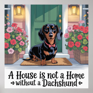 Poster Une maison n'est pas un foyer sans un dachshund