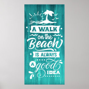 Poster Une promenade sur la plage est toujours une bonne 