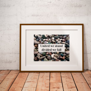 Poster Unis nous sommes divisés nous tombons proverbe