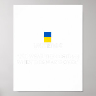 Poster United24 Ukraine Je porterai le costume quand ce W