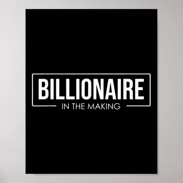 Poster Unleash Your Tential User Billionaire In The Makin (Devant)