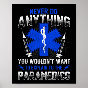 Poster Urgence EMT EMS Sarcastique Ne jamais rien faire