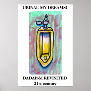 POSTER URINOIR MES RÊVES !