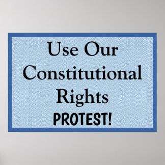 Poster Utiliser nos droits constitutionnels -- Protester