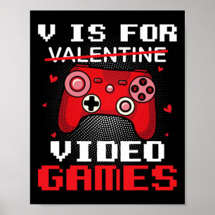 Poster V Est Pour Valentine Video Gamer Valentines Pour E
