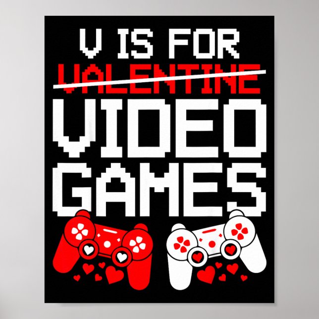 Poster V Is For Video Games Funny Valentines Gamer Love  (Devant)