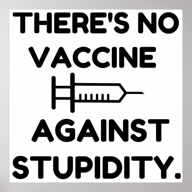 Poster Vaccin Contre La Stupidité (Devant)