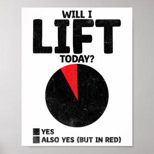 Poster Vais-je lever aujourd'hui Poids Poids de levage Po