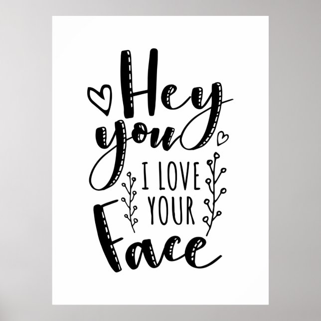 Poster Valentine Art Hey Vous J'Aime Votre Visage (Devant)