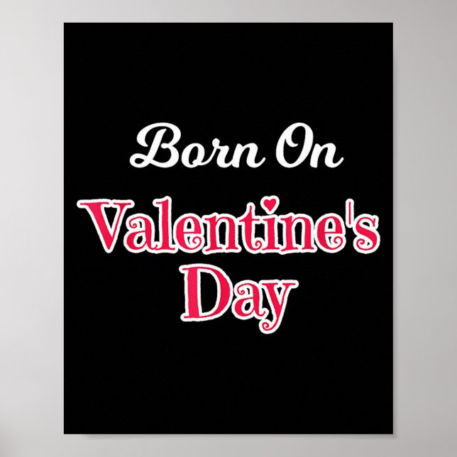 Poster Valentine Birthday Shirt Born On February 14 Women (Devant)