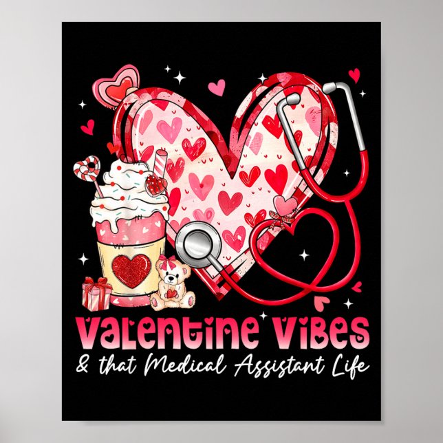 Poster Valentine Vibes &amp; That Medical Istant Life Gir (Devant)
