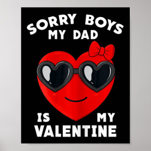 Poster Valentines Day Désolé Garçons Mon Père Est Mon Val