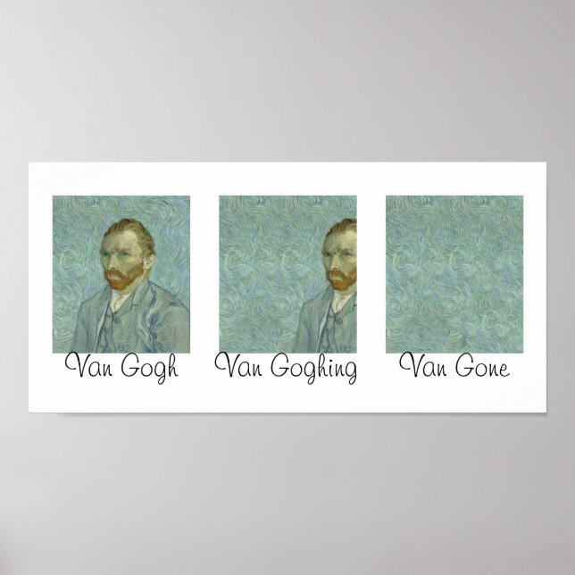 Poster Van Gogh Van Goghing Van Gone Chef-d'oeuvre Humour (Devant)