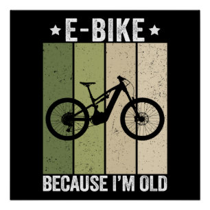 Poster Vélo Électrique Parce que Je Suis Vieux Vintage Ré
