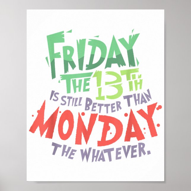 Poster Vendredi le 13 est mieux que lundi le Quoi (Devant)