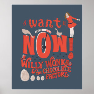 Poster Veruca Salt - I Want It Now!