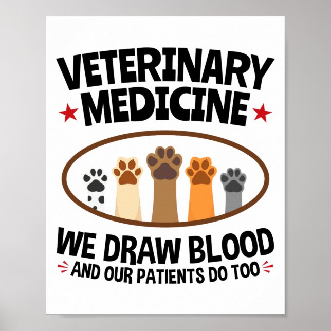 Poster Vet Tech Veterinarian Funny Draw Blood Quote  (Devant)