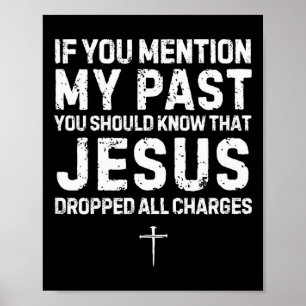 Poster Vêtements de foi chrétiens Jésus a abandonné toute