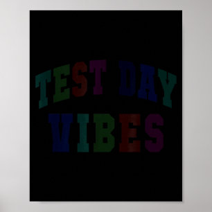 Poster Vibes de jour de test drôles testant prof de tronc