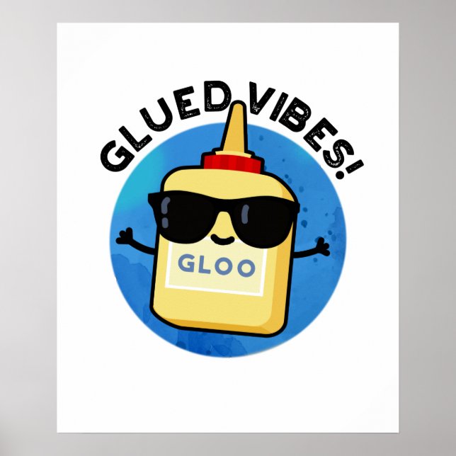 Poster Vibes Gluées Funny Glue Pun (Devant)