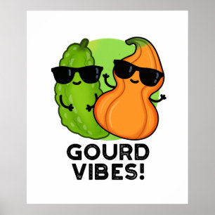 Poster Vibes Gourdes Funny Veggie Pun