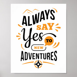 Poster Vibes positives - Toujours dire OUI aux nouvelles 