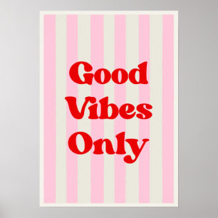 Poster Vibes positives uniquement. Inspirant