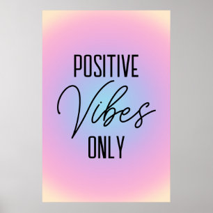 Poster Vibrations Positives Uniquement Dégradé Rose Paste