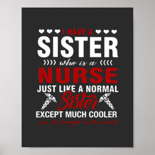 Poster Vie infirmière   J'Ai Une Soeur Infirmière