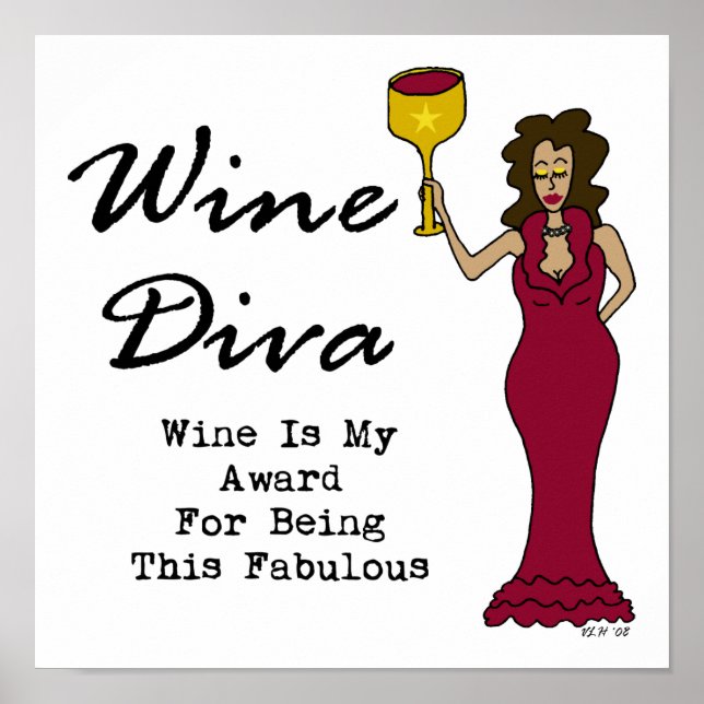 Poster Vin Diva "Le Vin Est Mon Prix D'Être Fabuleux" (Devant)