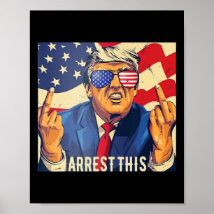 Poster Vintage arrestation drôle de Trump Cette 4 juillet