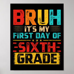 Poster Vintage Bruh C'est mon premier jour de 6e année