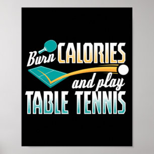 Poster Vintage Burn Calories And Play Table Tennis Ping P