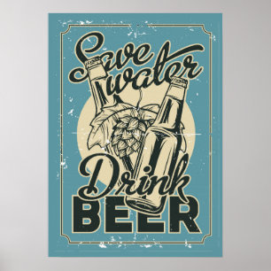 Poster Vintage Économisez de l'eau Boire Bière ManCave