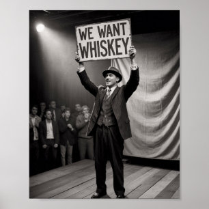 Poster Vintage époque de la prohibition nous voulons whis