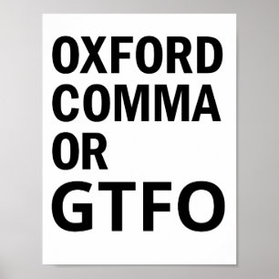 Poster Virgule d'Oxford ou GTFO