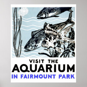 Poster Visitez l'aquarium à Fairmont Park WPA