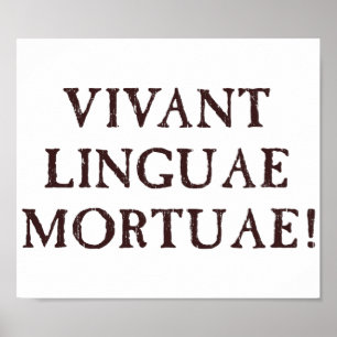Poster Vivent longtemps les langues mortes - latin