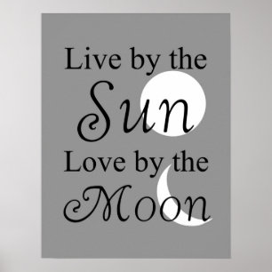 Poster Vivez à côté du Sun, amour par la copie de lune