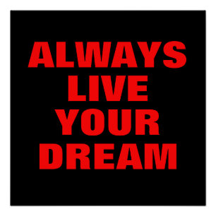 Poster Vivez toujours votre rêve Motivation
