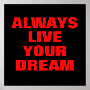 Poster Vivez toujours votre rêve Motivation