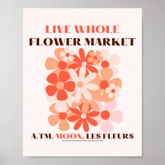 POSTER VIVRE LE MARCHÉ DES FLEURS ENTIÈRES