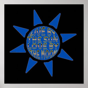 Poster VIVRE PAR LE SOLEIL L'AMOUR PAR LA LUNE L'inspirat
